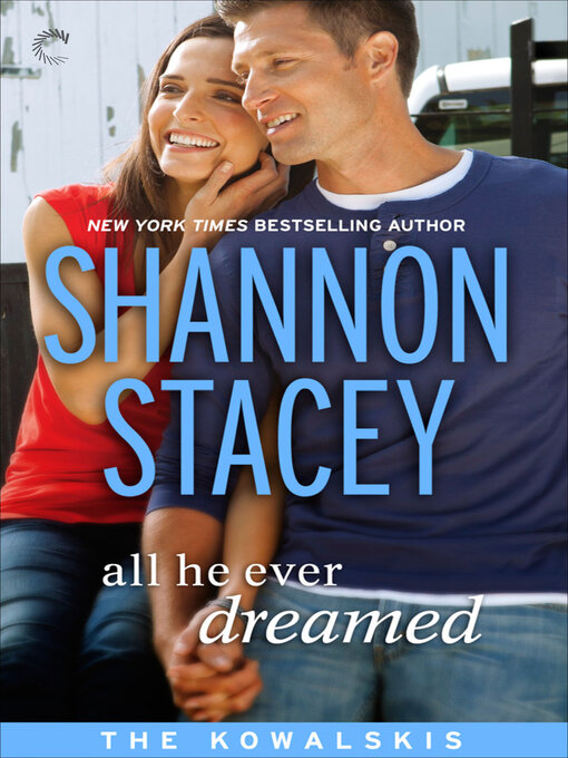 Title details for All He Ever Dreamed by Shannon Stacey - Available